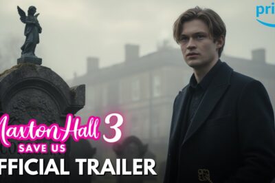 Maxton Hall Season 3 Official Trailer Unveils Dark Secrets: “The Grave Was the First Clue” in Shocking 2026 Finale