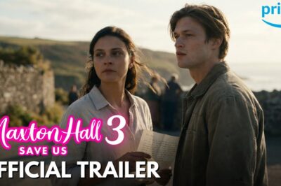 MAXTON HALL SEASON 3 (2026) — THE LETTER THAT ENDS EVERYTHING: Official Trailer Drops, Hinting at a Devastating Revelation for Ruby and James