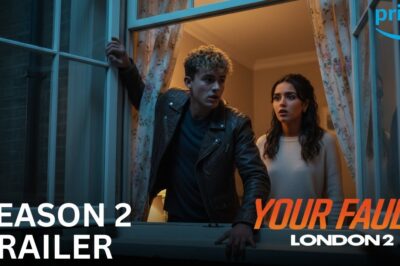 Your Fault: London Season 2 Official Trailer Teases Epic Return: “He Came Back For Her” in Intense 2026 Showdown
