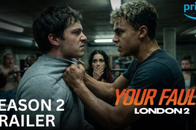 Your Fault: London Season 2 Official Trailer (2026): Nick vs Michael and the Moment Someone Fights Back