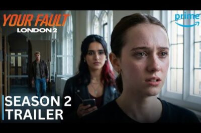 YOUR FAULT: LONDON Season 2 (2026) Official Trailer — In Oxford, Only the Smartest Lie Wins