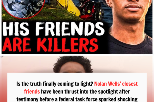 TRUTH UNRAVELED? Nolan Wells’ Closest Friends Thrust Into the Spotligh...
